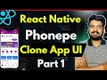 Let s Build PhonePe App UI in React Native - Part 1 Engineer Codewala