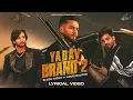 Download Lagu Elvish Yadav - Yadav Brand 2 (Lyrical Video) Sunny Yaduvanshi | Ak Rok | Khushi Baliyan | Nitesh