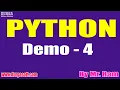 PYTHON tutorials Demo - 4 by Mr Ram On 29-07-2021 7AM IST