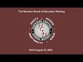 Harrison Board of Education Meeting August 11 2026