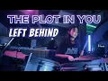 Download Lagu Left Behind(Drum Cover) - The Plot In You