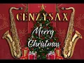 Download Lagu 🎄Christmas Songs 🎅 - Cenzysax 🎷