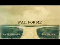 Wait For Me by Zach Williams | Lyrics | Christian Song 2026