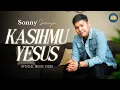 Download Lagu Sonny Saragih - KasihMu Yesus (Official Music Video)
