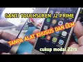 Lagu Ganti touchscreen samsung j2 prime tanpa alat kusus