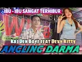 Download Lagu KDJ DEN BOYE FEAT DJ DEVY KITTY ‼️ REBORN REMIX ANGLING DHARMA‼️OT WIKA MUSIK