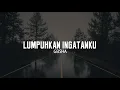 Download Lagu Geisha - Lumpuhkan Ingatanku (Lirik Video)