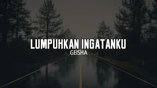 Download Geisha - Lumpuhkan Ingatanku (Lirik Video) MP3