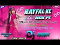Download Lagu Rayfel ke nok pe dj song 🎧 dj hard bass✓ #dj #dance #mataldj #hardbass #bhojpuri @djarrimix