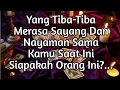 ❤️DIA ADA DI SEKITARMU...! TAPI LU GAK SADAR SAMA PERASAANYA❤️#tarot 