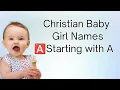 Top 30 Christian Baby Girl Names Starting with A Latest 2025 Unique Names with Beautiful Meanings