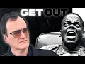 Quentin Tarantino on Get Out