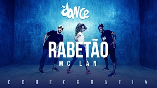 Rabetão - MC Lan (Coreografia) FitDance TV