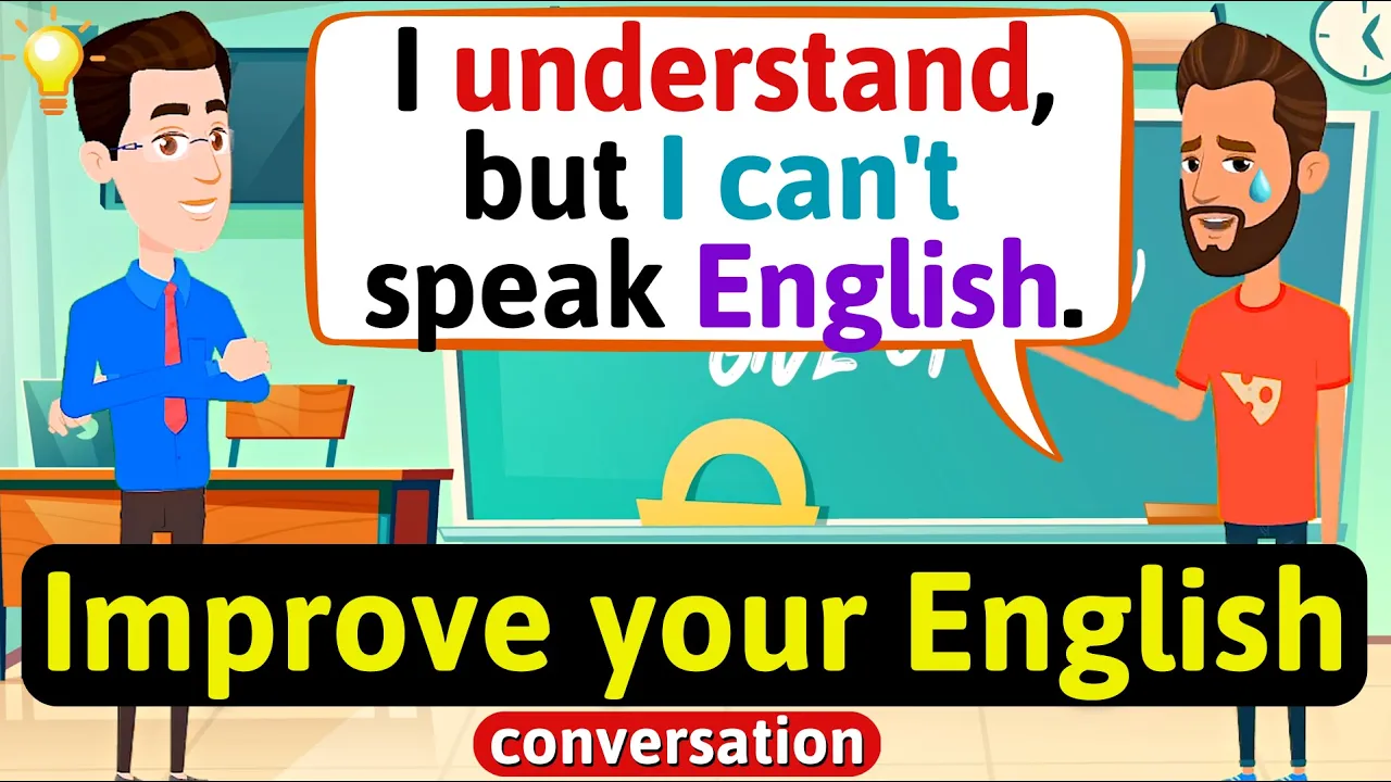 Outline Video Improve English Speaking Skills Everyday (Tips to speak in English) English Conversation Practice