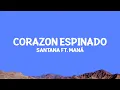 Lagu @santana - Corazon Espinado (Lyrics) ft. Maná