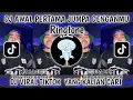Download Lagu DJ AWAL PERTAMA JUMPA DENGANMU RINGTONE VIRAL TIKTOK TERBARU 2025 YANG KALIAN CARI CARI‼️