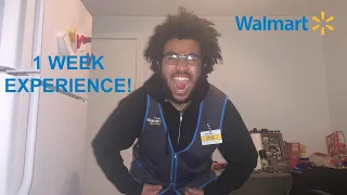 MY FIRST WEEK AT WALMART