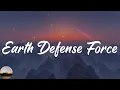 Download Lagu Emetsound - Earth Defense Force (Lyrics)