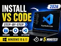 How to Install Visual Studio Code VS Code on Windows 10 and 11 Complete Beginner Guide 2026
