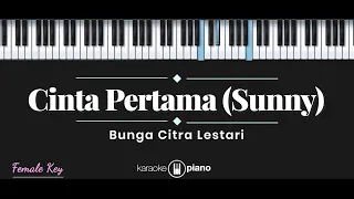 Download Cinta Pertama (Sunny) - Bunga Citra Lestari (KARAOKE PIANO - FEMALE KEY) MP3