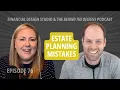 Estate Planning Mistakes that Complicate the Inheritance Process