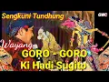 Lagu Wayang Kulit Goro goro Ki Hadi Sugito Lakon Sengkuni Tundung || Audio