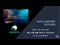 Salesforce - How to upload null values using Data Import Wizard