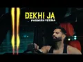 🎧 DEKHI JA - Parmish Verma Ft. Kiran Bajwa | Lofi / Slowed + Reverb