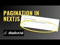 How to Create Pagination in Next js with Shadcn UI