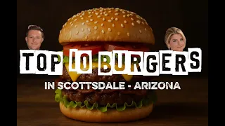 TOP 10 Burgers in Scottsdale AZ Best Burger Spots You NEED to Try