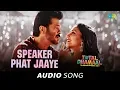 Download Lagu Speaker Phat Jaaye | स्पीकर फट जाए | Audio | Total Dhamaal |Ajay |Madhuri |Anil | Gourav-Roshin