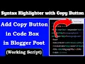 Add Copy Button in Syntax Highlighter Syntax Highlighter with Copy Button Script for Blogger
