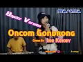 Download Lagu ONCOM GONDRONG - BUNGSU BANDUNG - Cover By IKE KEKEY - BAJIDOR VERSION