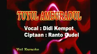 didi kempot tuyul amburadul