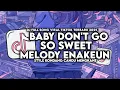 Download Lagu DJ OLD BABY DON'T GO X SO SWEET X MELODY ENAKEUN STYLE KONDANG CANDU MENGKANE VIRAL TIKTOK 2025
