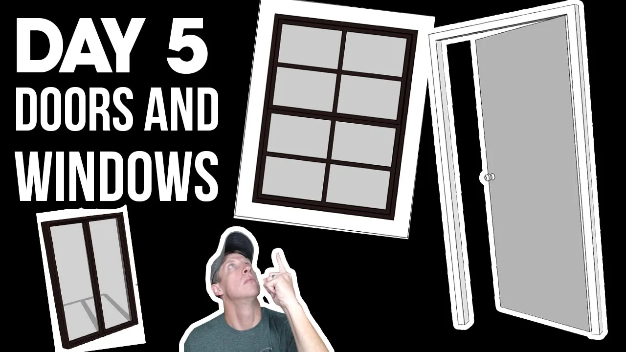 Learn SketchUp in 30 Days DAY 5 - DOORS AND WINDOWS!