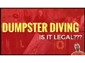 Dumpster Diving - Is It Legal And How To NOT Get In Trouble