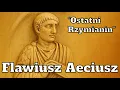 Download Lagu Flawiusz Aecjusz – Ostatni Rzymianin [Podcast historyczny]