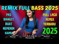 Download Lagu DANGDUT REMIX TERBARU 2025 VIRAL FULL ALBUM LAGU TERBARU PALING ENAK BIKIN SEMANGAT GOYANG