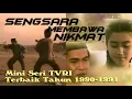 Download Lagu Sengsara Membawa Nikmat (TVRI-1991) Full Durasi #filmindonesia #filmsejarah #filmlama #midun