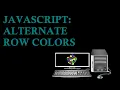 JavaScript Alternate Row Colors