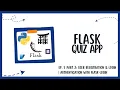 Flask Quiz App - Ep 5 Part 2 User Registration Login Authentication with Flask-Login