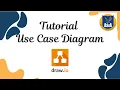 Tutorial Membuat Use Case Diagram Menggunakan Draw io
