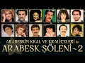 Download Lagu Arabeskin Kral ve Kraliçeleri ile Arabesk Şöleni Vol .2 (Full Damar)