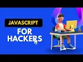 JavaScript For Bug Bounty Hackers Series