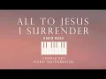 ALL TO JESUS I SURRENDER⎜Robin Mark (Female Key) Piano Instrumental Cover by GershonRebong w/ lyrics