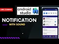 How to Display Notification with sound in Android studio Live coding