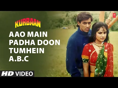 Download MP3 Aao Main Padha Doon Tumhein A.B.C - Full Song | Kurbaan | Abhijeet, Sarika Kapoor | Salman Khan