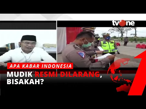 Mudik Dilarang, Muhadjir Effendy: Berlaku Antara Tanggal 6 Hingga 17 Mei | AKIP tvOne