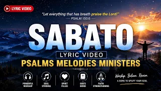 sabato by psalms melodies ministers a powerful song of rest and renewal official lyric video